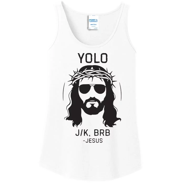 Funny Christian Easter Jesus Yolo Jk Brb Ladies Essential Tank