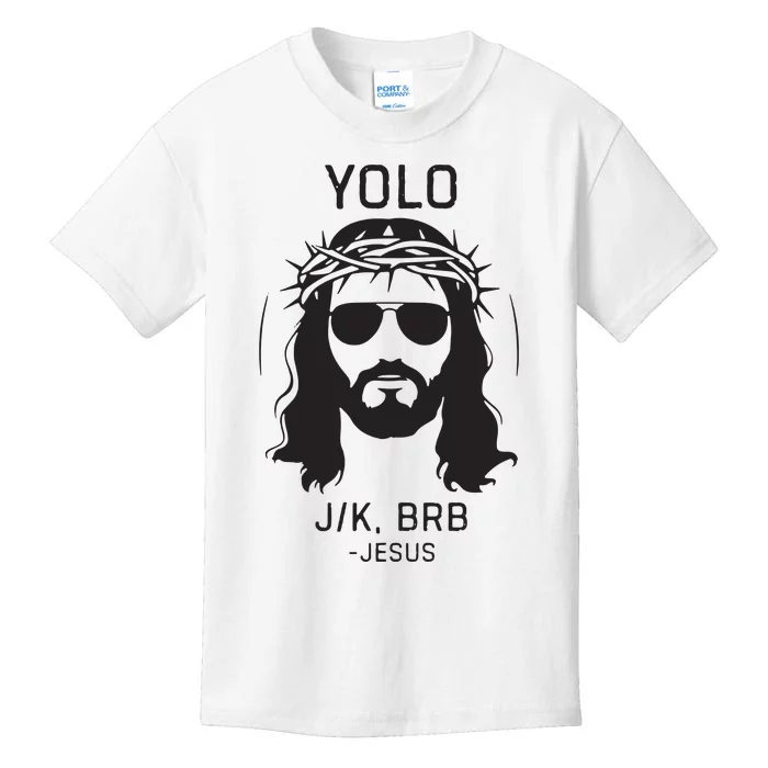 Funny Christian Easter Jesus Yolo Jk Brb Kids T-Shirt