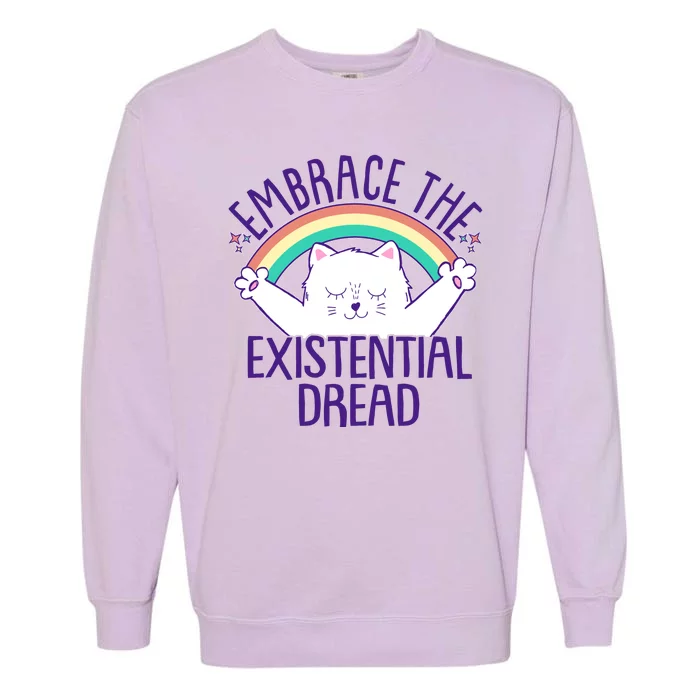 Funny Cat Embrace The Existential Dread Garment-Dyed Sweatshirt