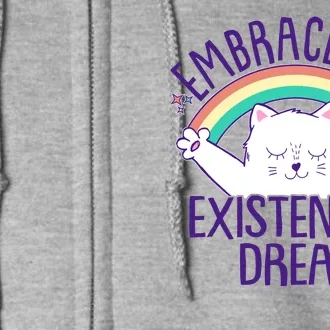 Funny Cat Embrace The Existential Dread Full Zip Hoodie