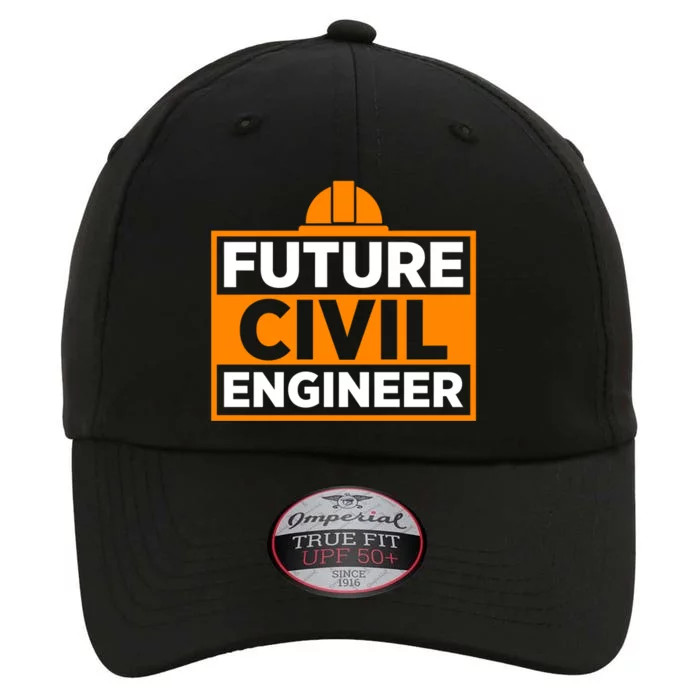 Future Civil Engineer Civil Engineer Dad Gift The Original Performance Cap