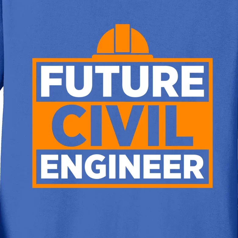 Future Civil Engineer Civil Engineer Dad Gift Kids Long Sleeve Shirt