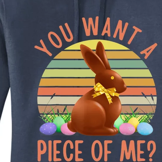 Funny Chocolate Easter Bunny You Want A Piece Of Me? Tee Women's Pullover Hoodie