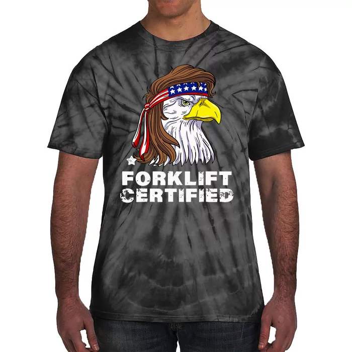 Forklift Certified Eagle Mullet Usa Fork Lift Forklift Tie-Dye T-Shirt