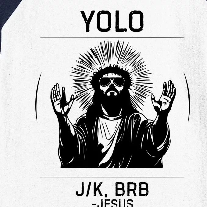 Funny Christian Easter Jesus Yolo Jk Brb Baseball Sleeve Shirt