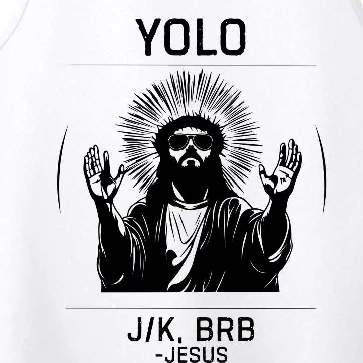 Funny Christian Easter Jesus Yolo Jk Brb Performance Tank