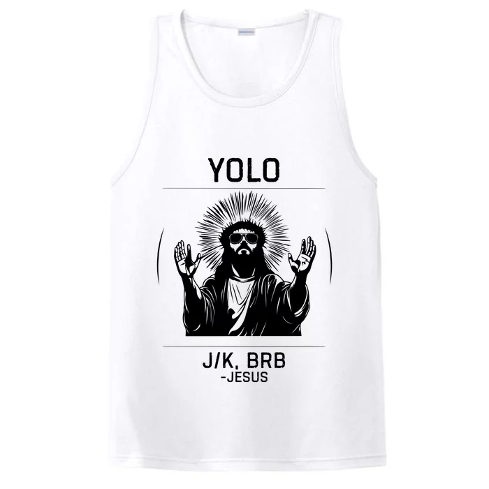 Funny Christian Easter Jesus Yolo Jk Brb Performance Tank