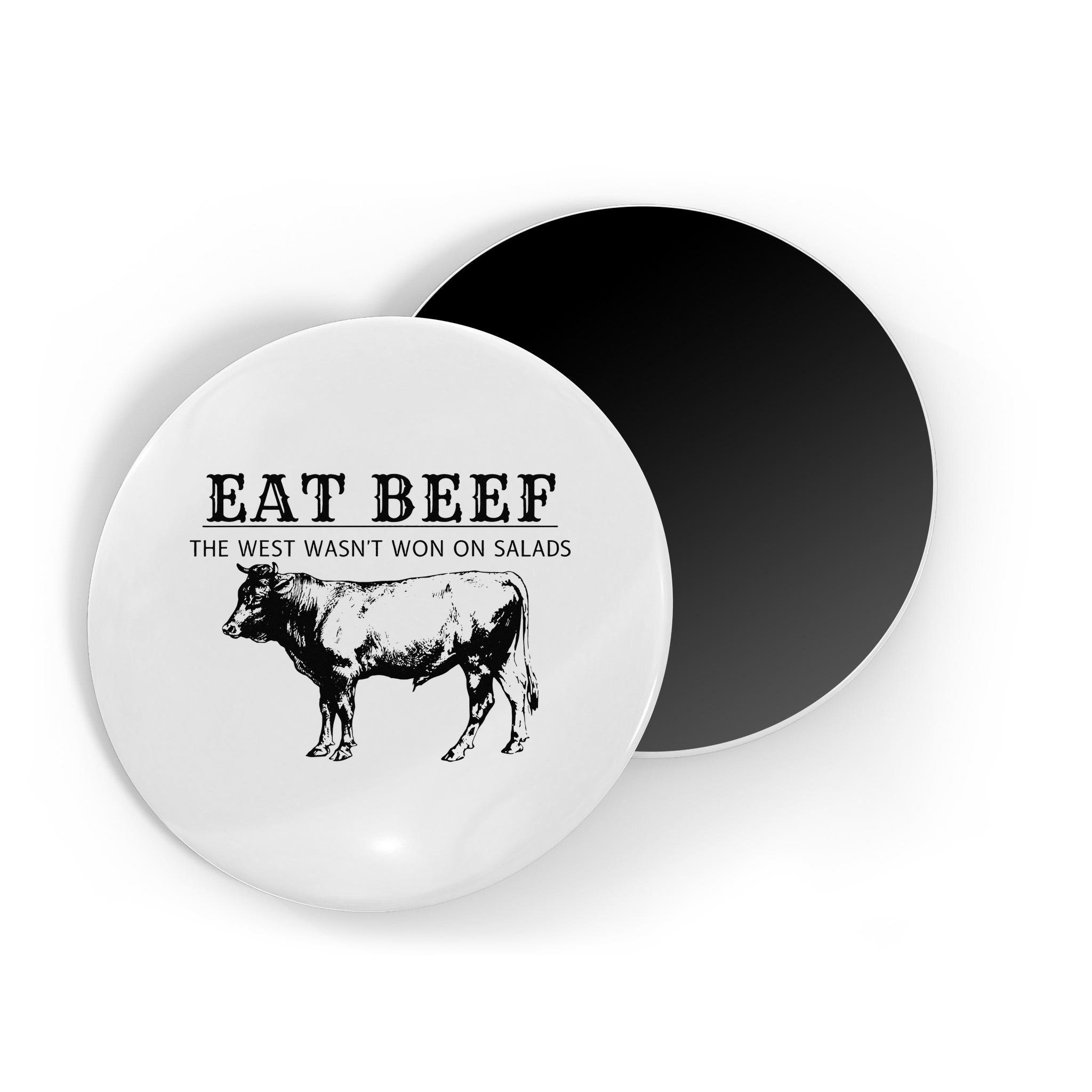 funny-cow-eat-beef-the-west-wasn-t-won-on-salads-farm-cattle-magnet