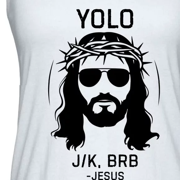 Funny Christian Easter Jesus Yolo Jk Brb Ladies Essential Flowy Tank