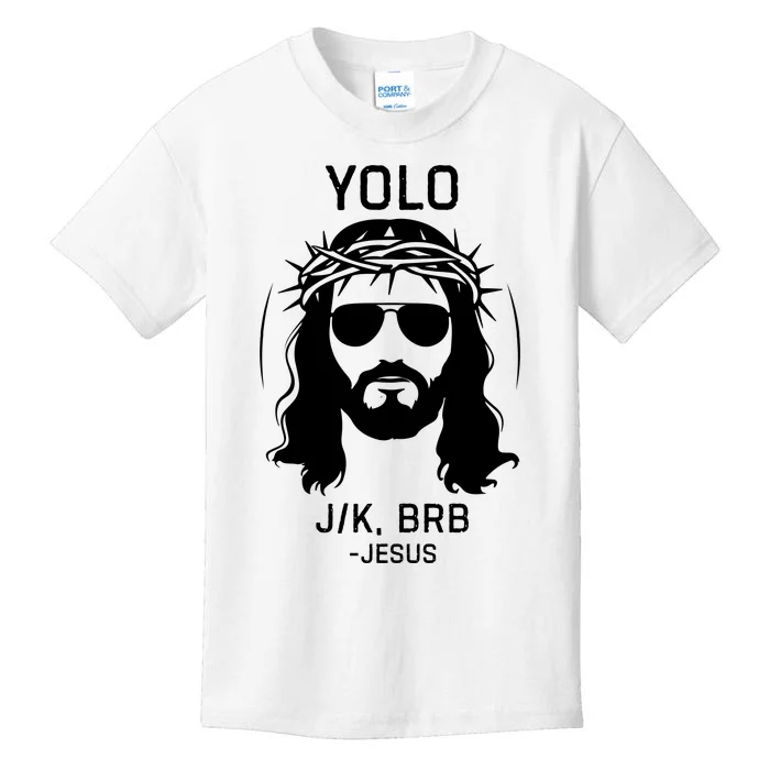 Funny Christian Easter Jesus Yolo Jk Brb Kids T-Shirt