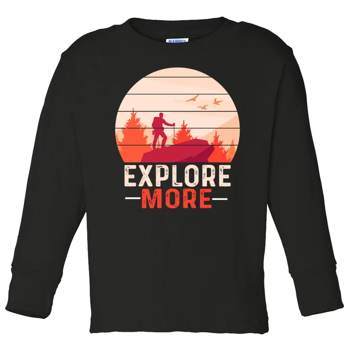 Funny Camping Explore More Toddler Long Sleeve Shirt