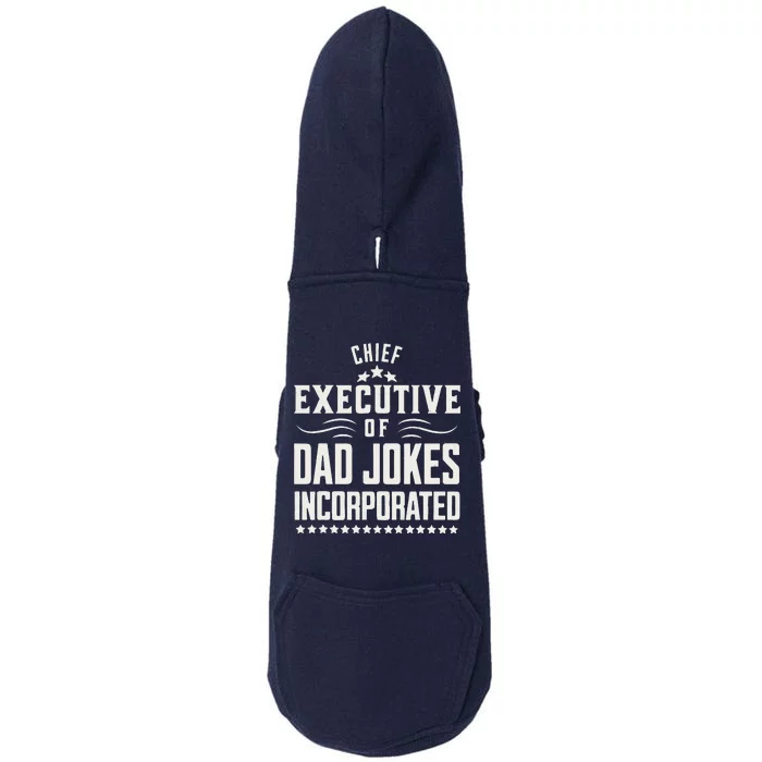 Funny Chief Executive Of Dad Jokes Incorporated Doggie 3-End Fleece Hoodie