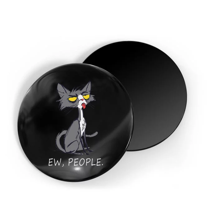 Funny Cat Ew People Meowy Cat Lovers Magnet