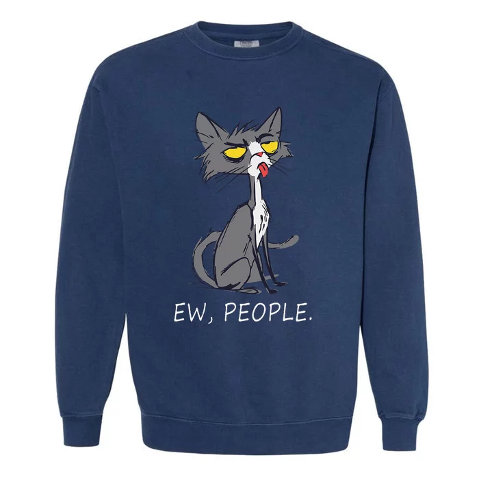 Funny Cat Ew People Meowy Cat Lovers Garment-Dyed Sweatshirt