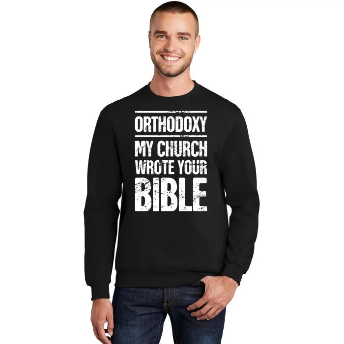 Funny Christian Eastern Orthodox Tall Sweatshirt