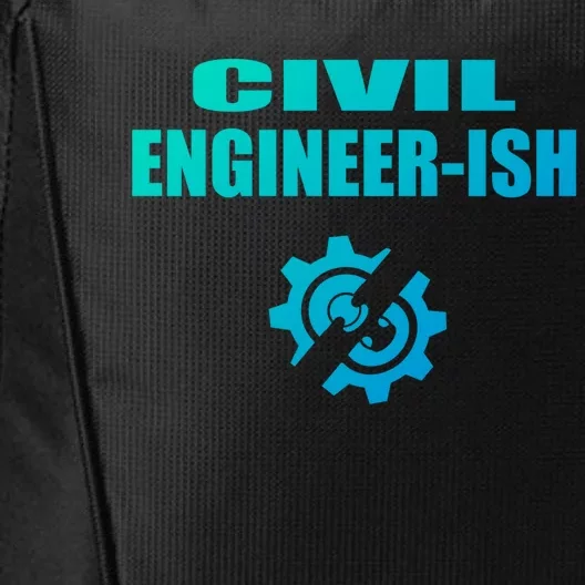 Funny Civil Engineer Student Ish Engineer Major Pun Cute Gift City Backpack