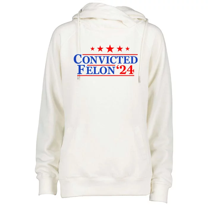 Felon24 Convicted Felon Funny Pro Trump 2024 Womens Funnel Neck Pullover Hood