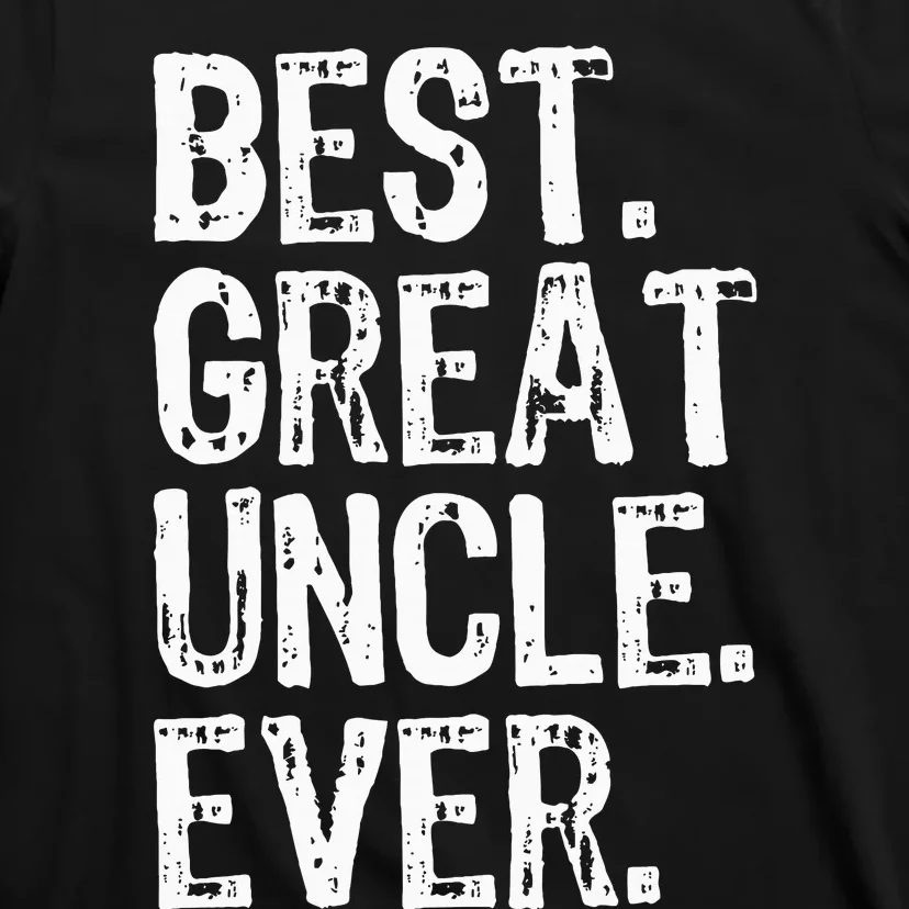 Family Cool Funny Best Great Uncle Ever T-Shirt