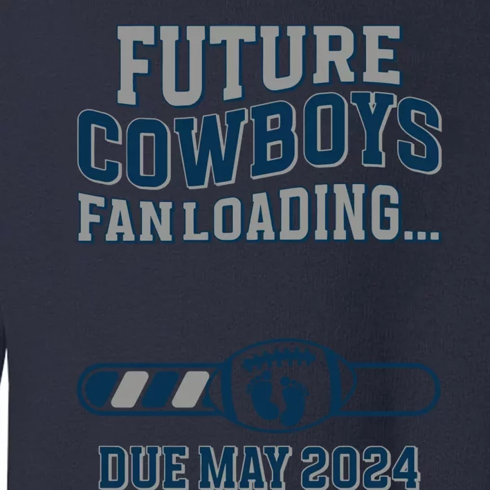 Future Cowboys Fanloading Due May 2024 Pregnant Pregnance Toddler Sweatshirt