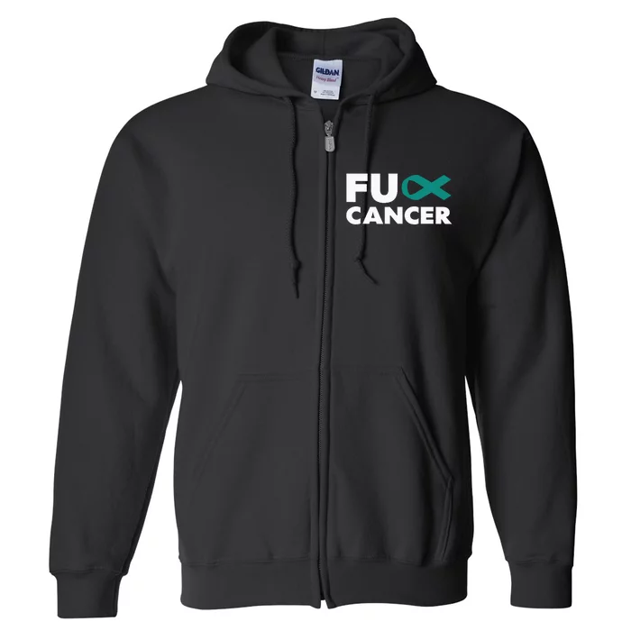 Fuck Cancer Fuck Ovarian Cancer Awareness Full Zip Hoodie