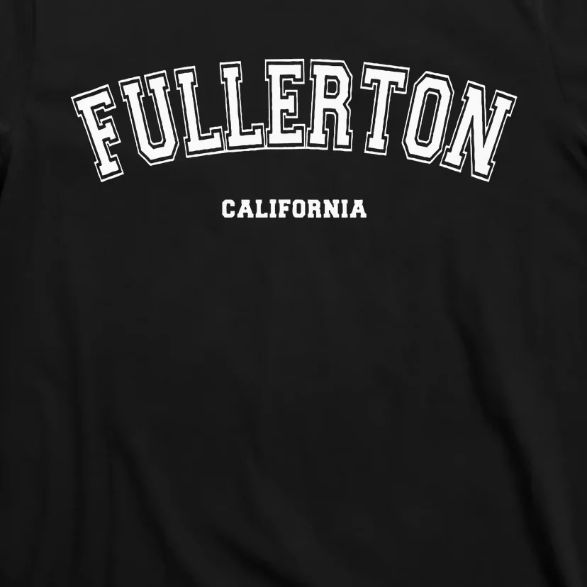 Fullerton California T-Shirt