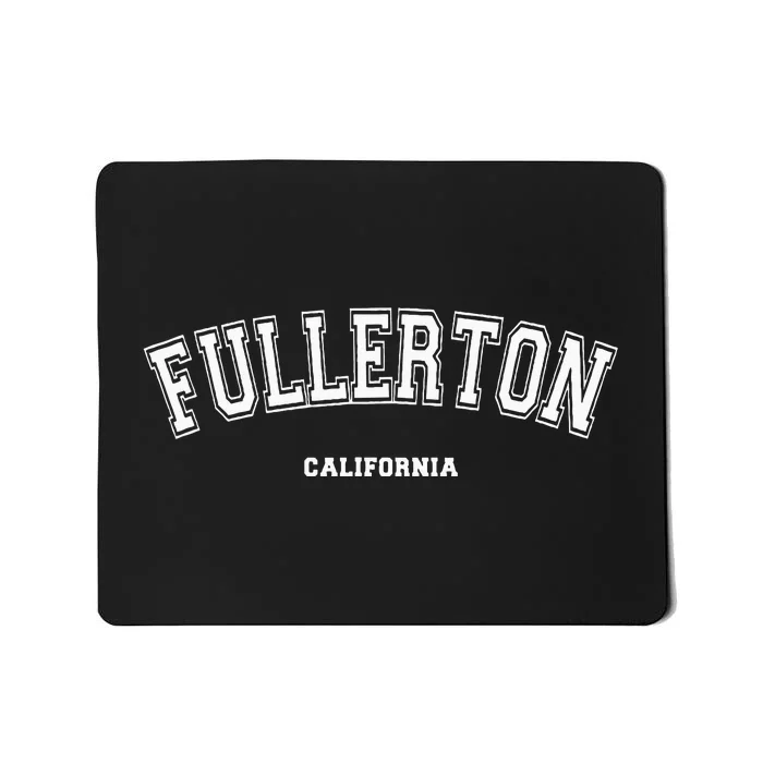 Fullerton California Mousepad