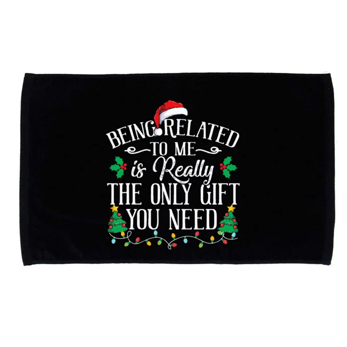 Funny Christmas Family Being Related To Me Is Gift You Need Microfiber Hand Towel