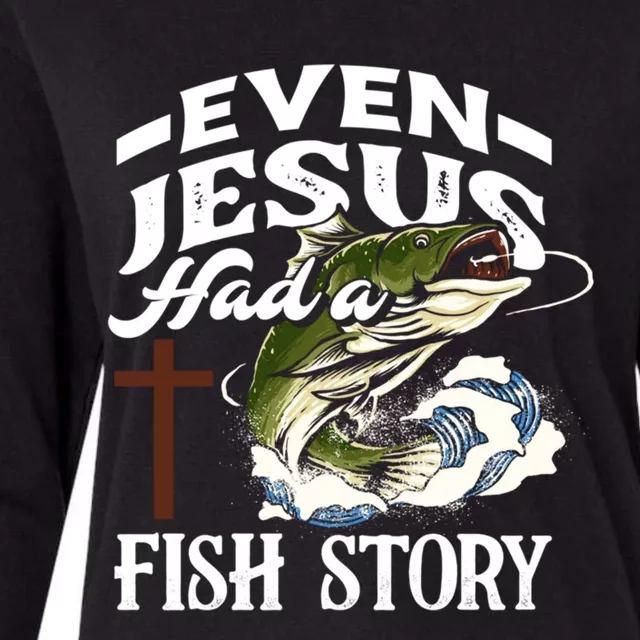 Funny Christian Fisherman Even Jesus Had A Fish Story Womens Cotton Relaxed Long Sleeve T-Shirt