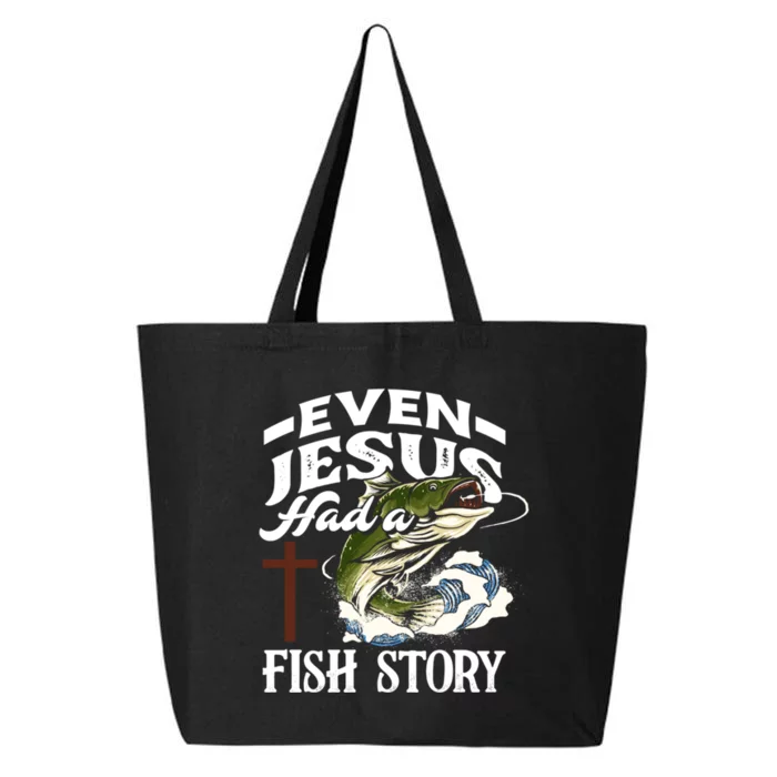 Funny Christian Fisherman Even Jesus Had A Fish Story 25L Jumbo Tote