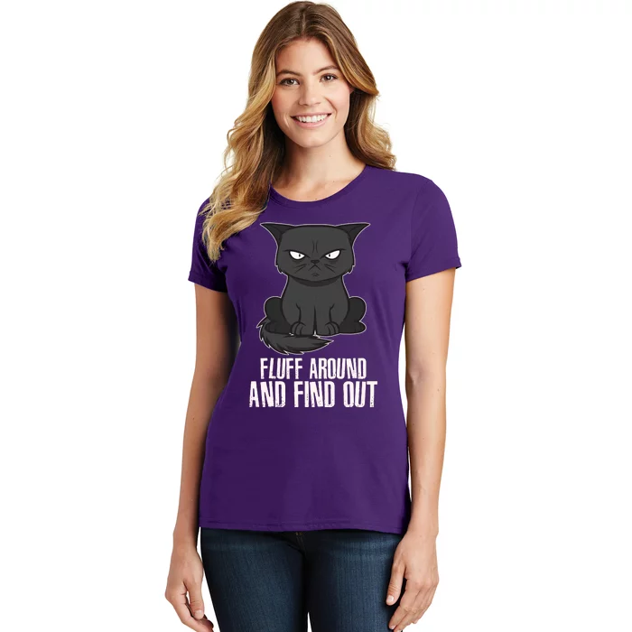 Funny Cat Fluff Around And Find Out Women's T-Shirt