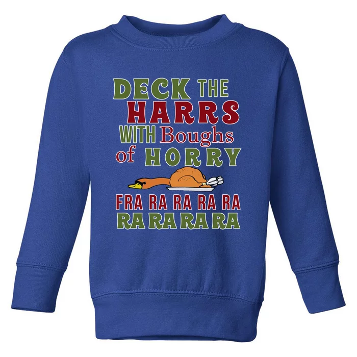 Funny Christmas Funny Deck The Harrs Fra Ra Ra Meaningful Gift Toddler Sweatshirt