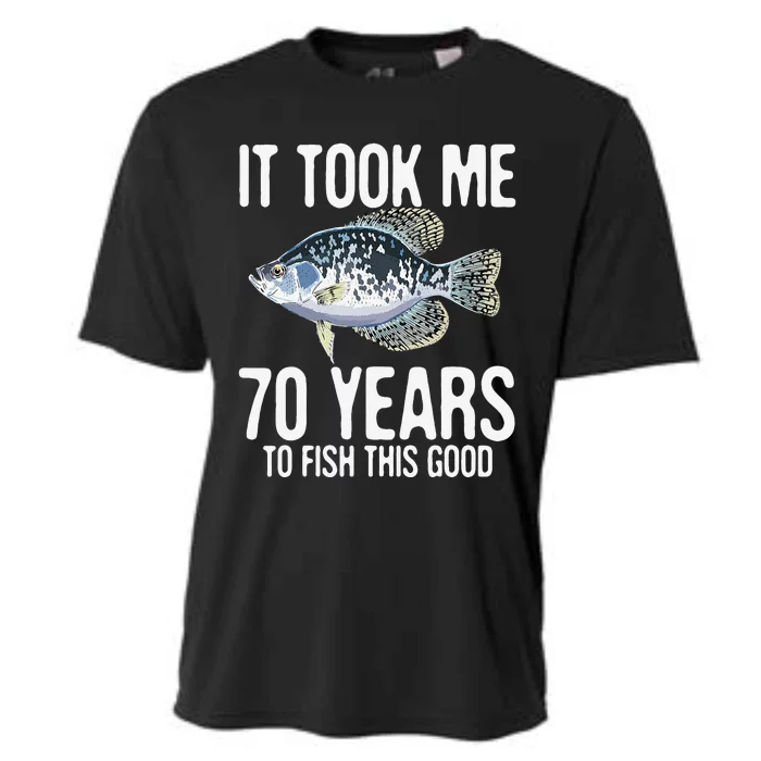 Funny Crappie Fishing 70th Birthday 70 Years To Fish Great Cooling Performance Crew T-Shirt