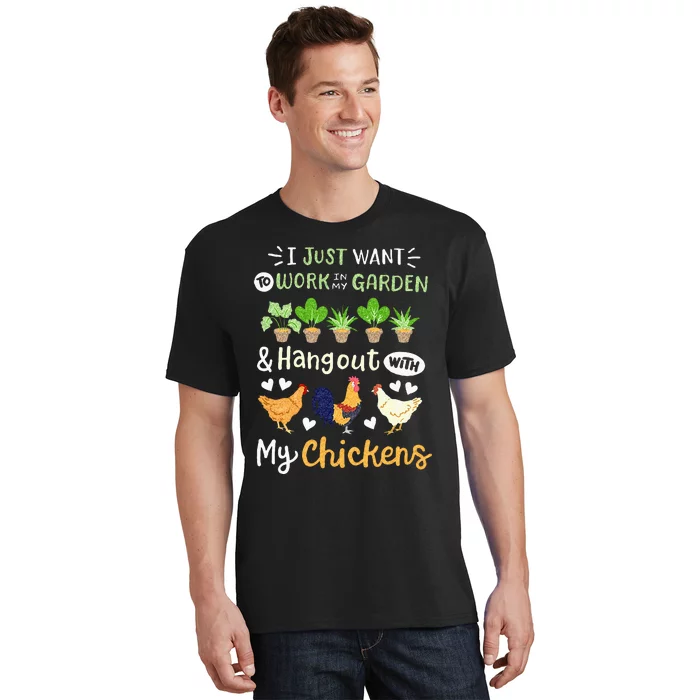 Funny Chicken For Men Women Gardening Chicken Lovers Garden T-Shirt