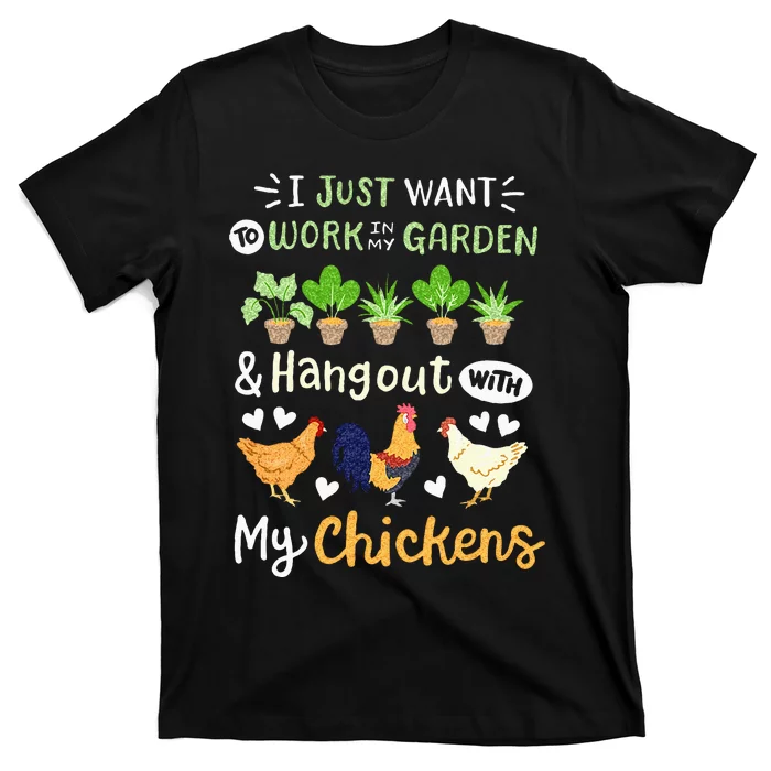 Funny Chicken For Men Women Gardening Chicken Lovers Garden T-Shirt