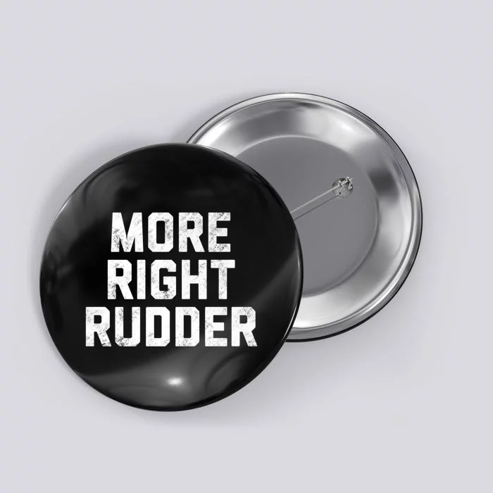 Funny CFI Flight Instructor More Right Rudder Premium Button