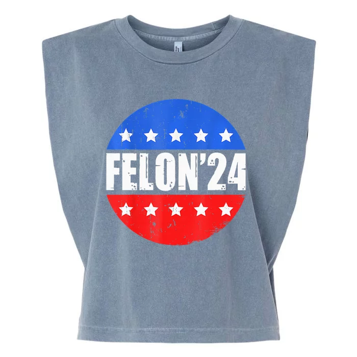 Felon24 Convicted Felon Funny Pro Trump 2024 Garment-Dyed Women's Muscle Tee