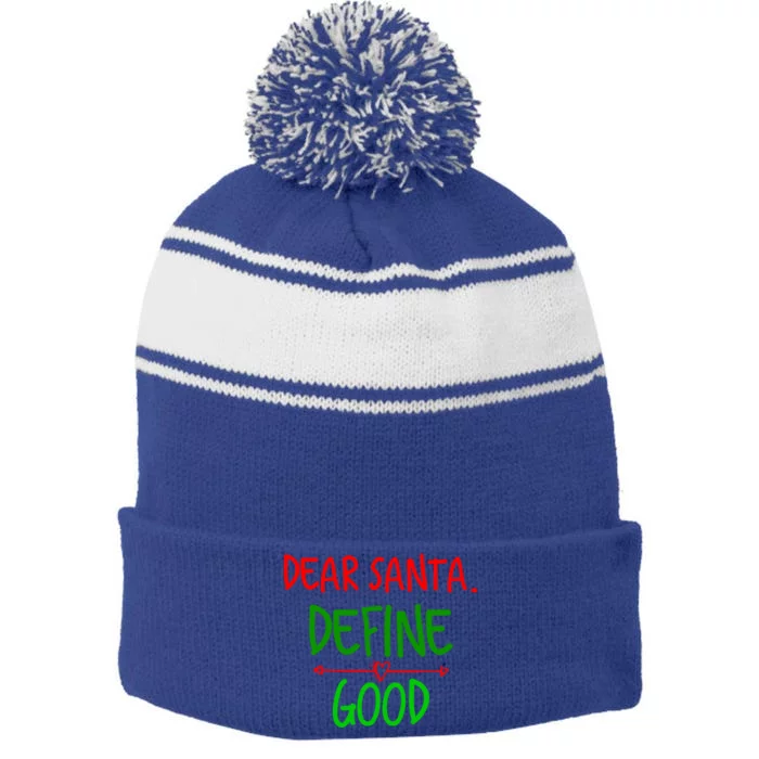 Funny Christmas Funny Gift Family Christmas Tees Dear Santa Great Gift Stripe Pom Pom Beanie