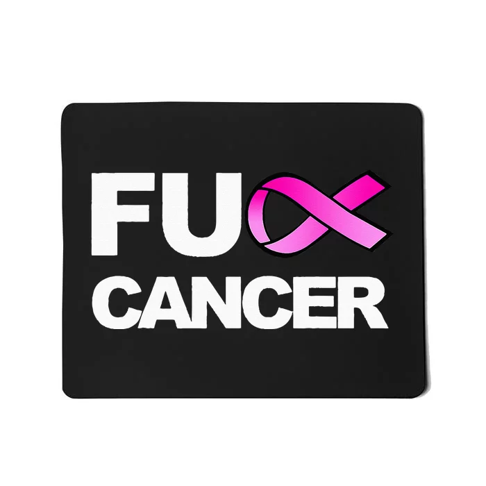 Fuck Cancer Fuck Breast Cancer Awareness Mousepad