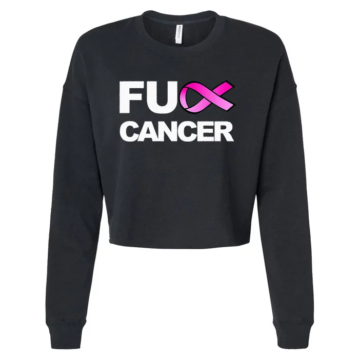 Fuck Cancer Fuck Breast Cancer Awareness Cropped Pullover Crew