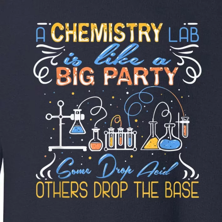 Funny Chemistry Toddler Sweatshirt