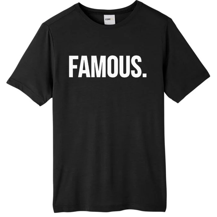 Famous Celebrity ChromaSoft Performance T-Shirt