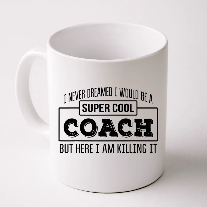 Funny Coach Funny Thank You Gift Front & Back Coffee Mug