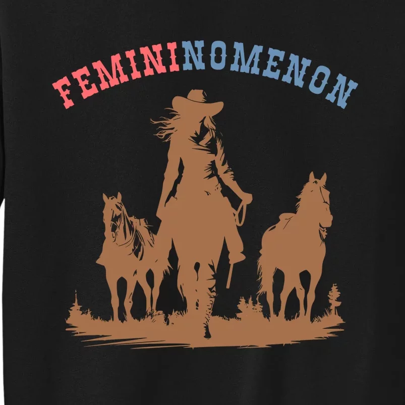 Femininomenon Cowgirls For Kamala Harris Future Madam President Tall Sweatshirt