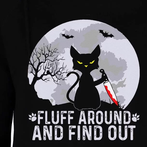 Funny Cat Fluff Around And Find Out Cat Owner Lover Cat Womens Funnel Neck Pullover Hood