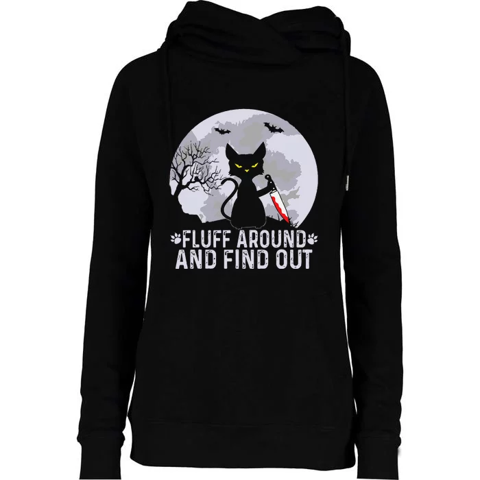 Funny Cat Fluff Around And Find Out Cat Owner Lover Cat Womens Funnel Neck Pullover Hood