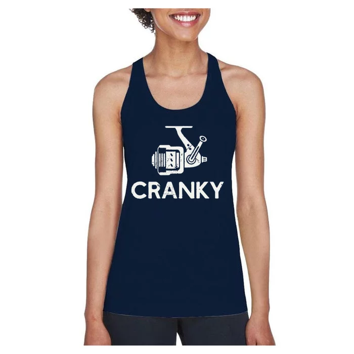 Funny Cranky Fishing Reel Pun Humor Fishermen Women's Racerback Tank