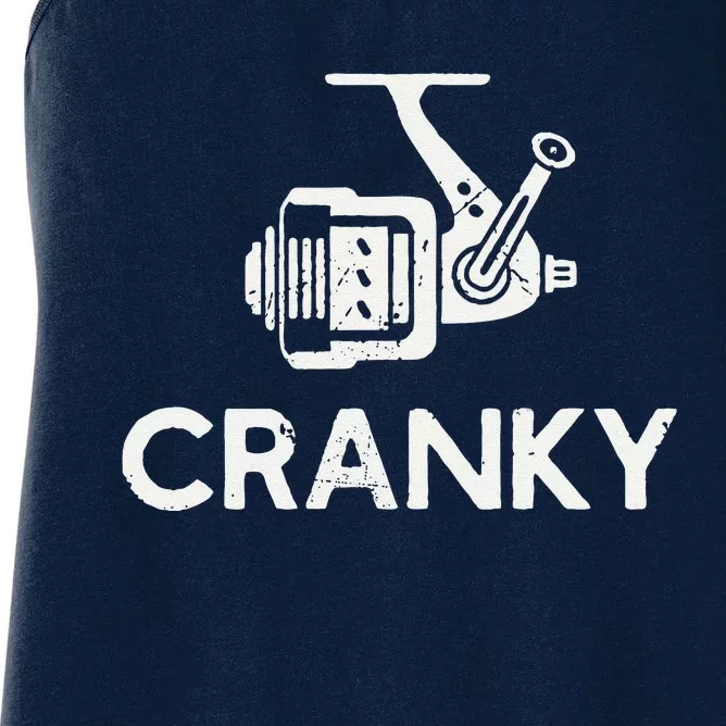 Funny Cranky Fishing Reel Pun Humor Fishermen Women's Racerback Tank