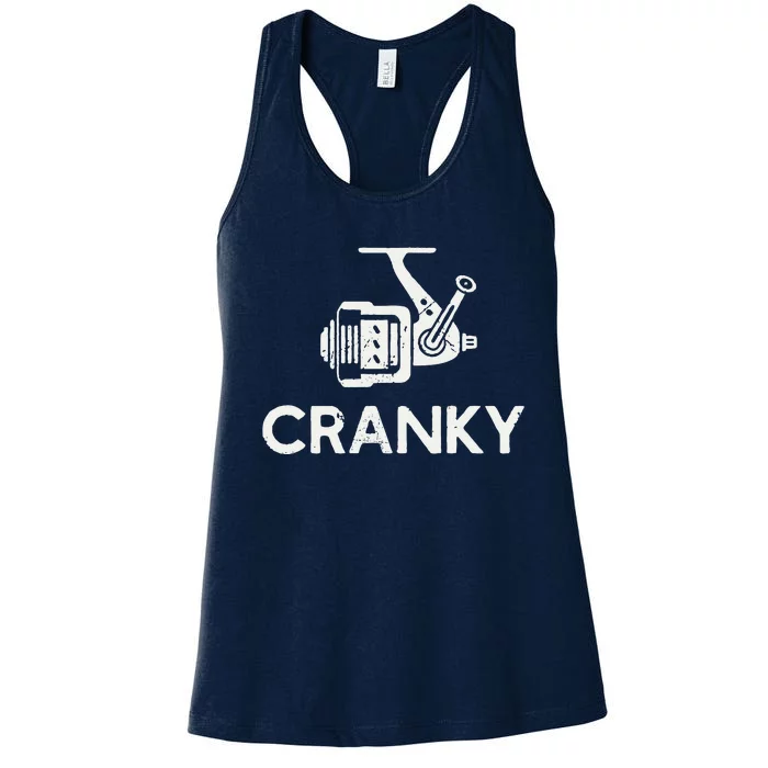 Funny Cranky Fishing Reel Pun Humor Fishermen Women's Racerback Tank