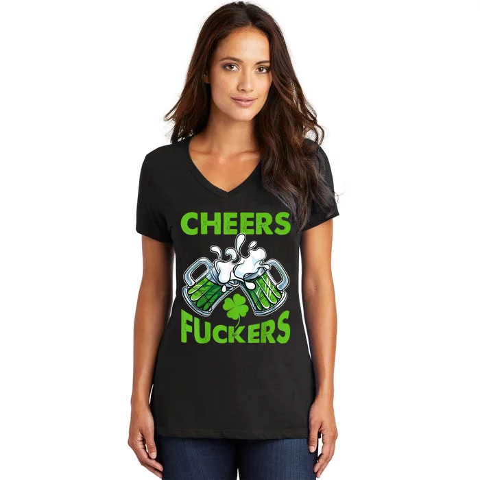 Funny Cheers Fuckers St Patricks Day Beer Mugs Drinking Women's V-Neck T-Shirt