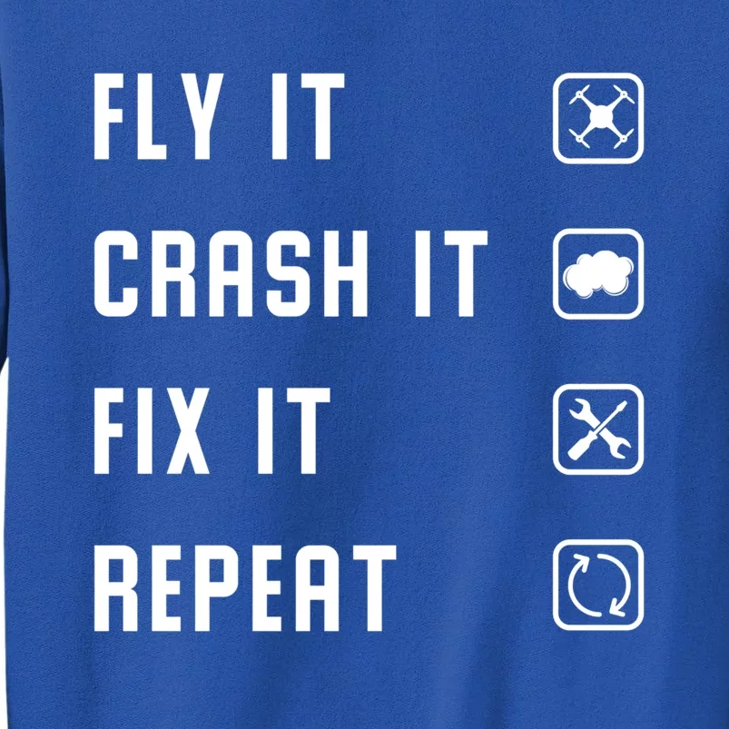 Fly Crash Fix Repeat Drone Pilot Cute Gift Sweatshirt